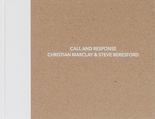 Christian Marclay and Steve Beresford: Call and Response 1