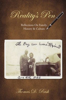 Reality's Pen: Reflections on Family, History & Culture 1