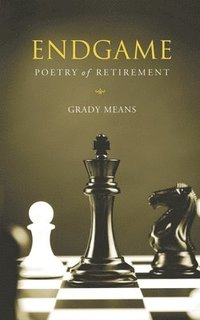bokomslag Endgame: Poetry of Retirement