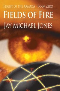 bokomslag Fields of Fire - Book Zero
