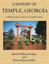 bokomslag A History of Temple, Georgia: A West Georgia Town of Carroll County