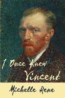 bokomslag I Once Knew Vincent
