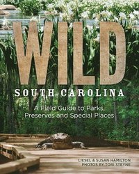 bokomslag Wild South Carolina