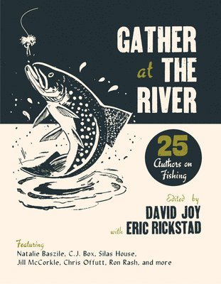 David Joy, Eric Rickstad - Gather at the River, Häftad