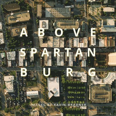 Above Spartanburg, Inbunden