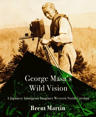 George Masa's Wild Vision 1