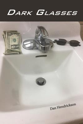 Dan Hendrickson - Dark Glasses, Häftad