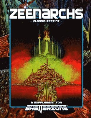 George Winter, Jamie Beerbower - Zeenarchs (Classic Reprint): A Supplement for Shatterzone, Häftad