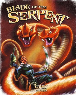 bokomslag Blade of the Serpent: An Exiled in Eris Adventure