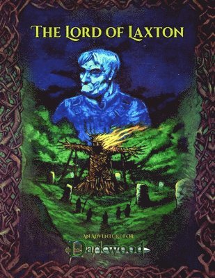 The Lord of Laxton: An Adventure for Darkwood