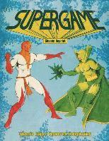 bokomslag Supergame (Classic Reprint): Classic Super-Powered Roleplaying