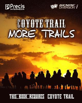 Brett M. Bernstein, Peter C. Spahn - Coyote Trail: More Trails, Häftad
