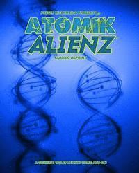 bokomslag Atomik Alienz (Classic Reprint)