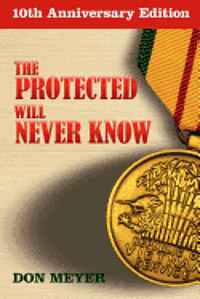 Don Meyer - The Protected Will Never Know, Häftad
