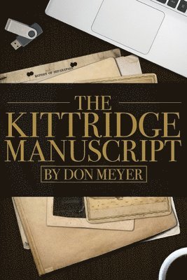 Don Meyer - The Kittridge Manuscript, Häftad