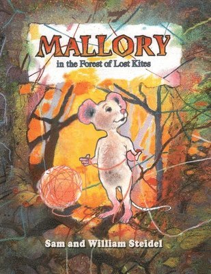 Mallory in the Forest of Lost Kites 1