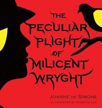 bokomslag The Peculiar Plight of Milicent Wryght