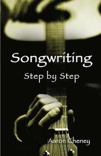 bokomslag Songwriting Step by Step