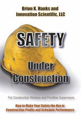 Safety Under Construction 1