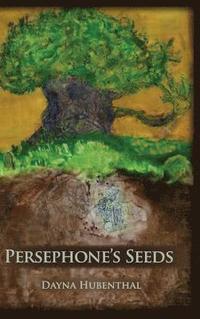 bokomslag Persephone's Seeds