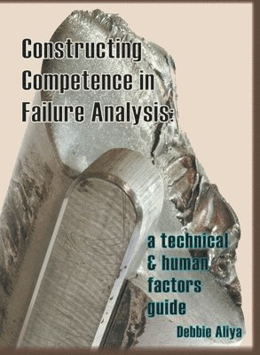 Constructing Competence in Failure Analysis 1