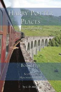bokomslag Harry Potter Places Book Five-Scotland