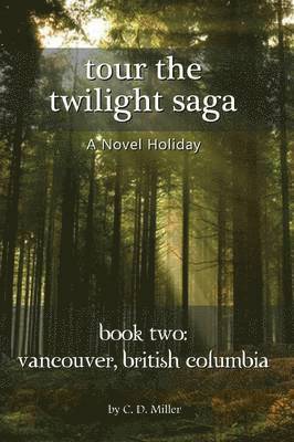 bokomslag Tour the Twilight Saga Book Two