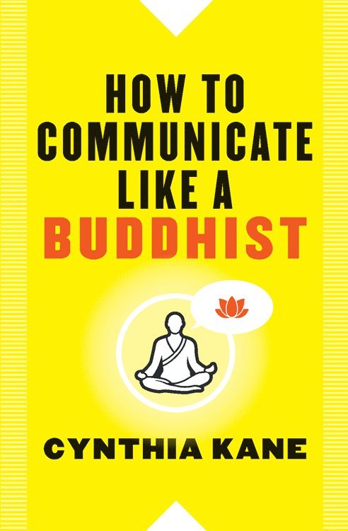 How to Communicate Like a Buddhist 1