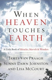 bokomslag When Heaven Touches Earth