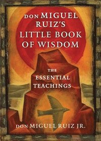 bokomslag don Miguel Ruiz's Little Book of Wisdom