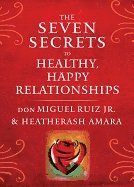 bokomslag The Seven Secrets to Healthy, Happy Relationships