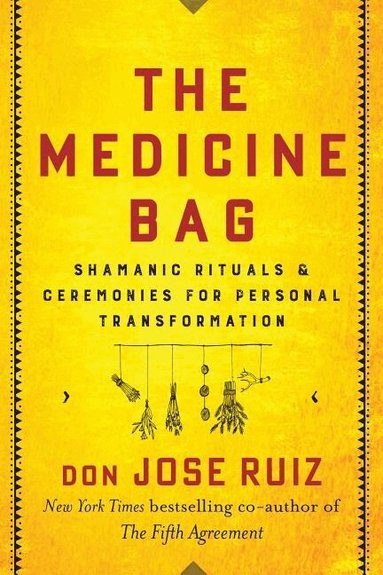 don Jose Ruiz - Medicine Bag, Häftad