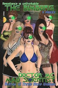 The Bimborg: Part Nanobot, All Woman