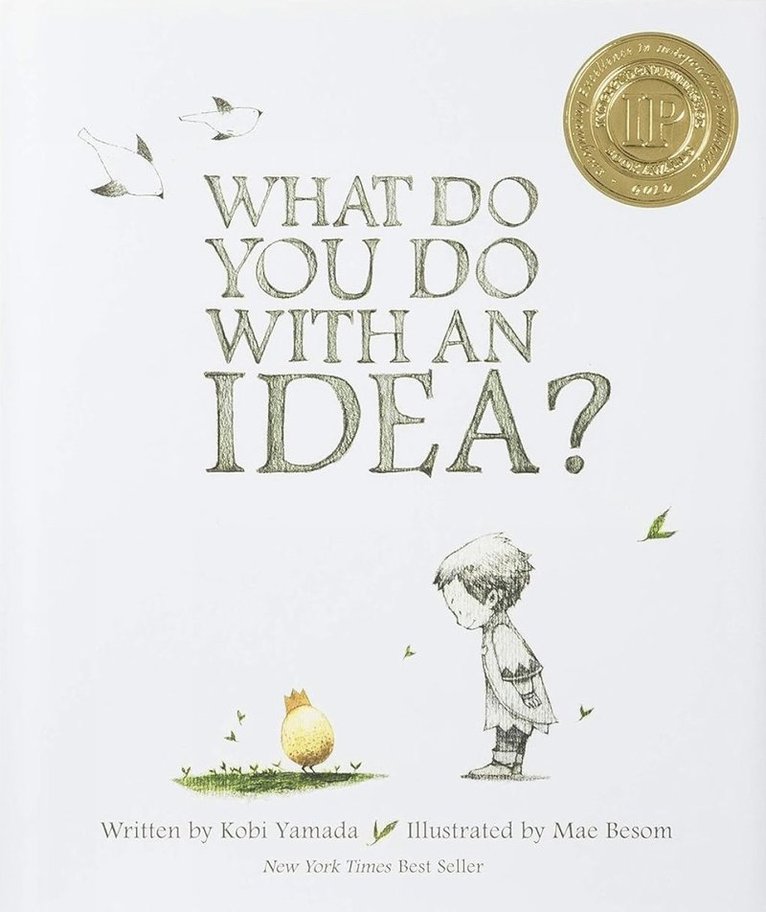 What Do You Do With an Idea? 1