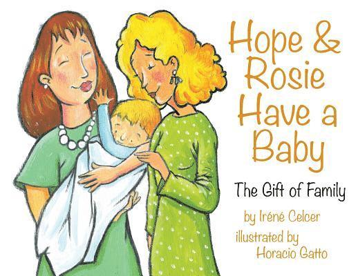 Irene Celcer - Hope & Rosie Have a Baby, Häftad