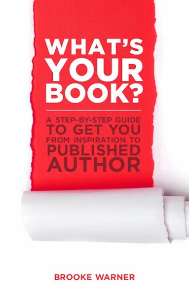 Brooke Warner - What's Your Book?, Häftad