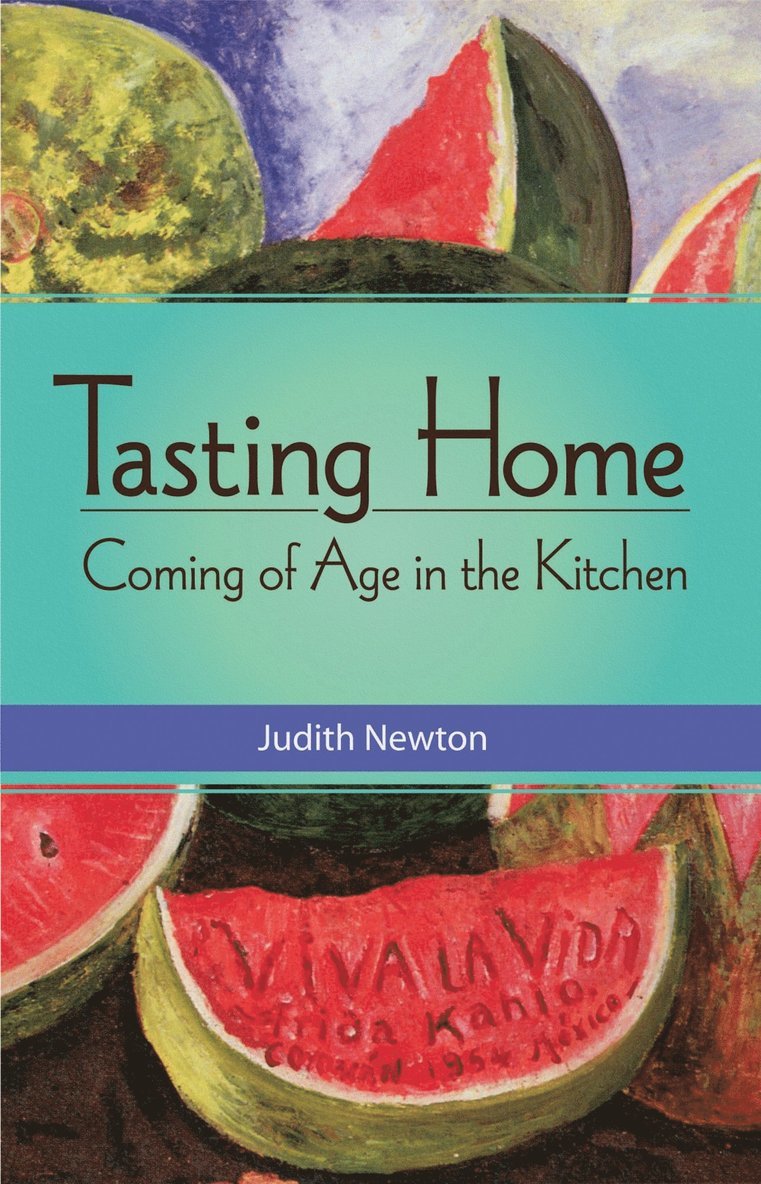 Judith Newton - Tasting Home, Häftad