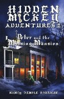 bokomslag Hidden Mickey Adventures 2: Peter and the Missing Mansion