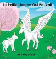 bokomslag La Petite Licorne Qui Pouvait