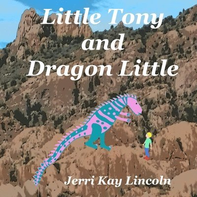 Little Tony and Dragon Little 1