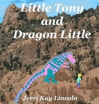 bokomslag Little Tony and Dragon Little