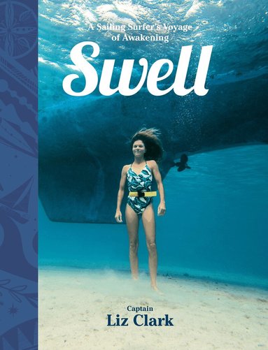 Liz Clark - Swell, Inbunden