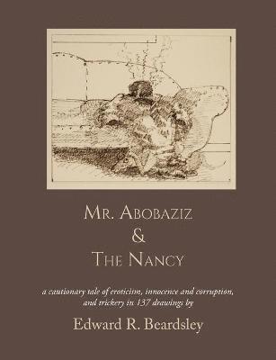 Edward R Beardsley - Mr. Abobaziz & The Nancy, Häftad. Tillgänglighet: Lägg i varukorg