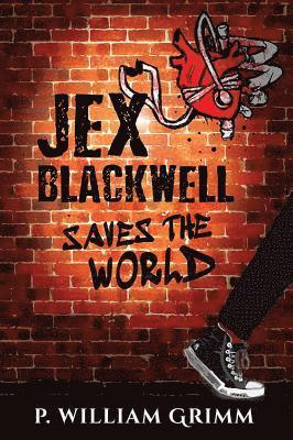 bokomslag Jex Blackwell Saves the World