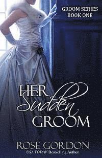 Her Sudden Groom