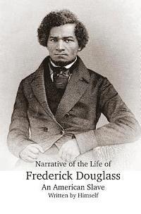 bokomslag Narrative of the Life of Frederick Douglass, An American Slave, Written by Himself