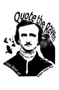 bokomslag Quote the Raven: The Best of Edgar Allan Poe