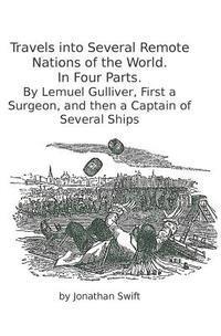 bokomslag Travels into Several Remote Nations of the World. In Four Parts.: By Lemuel Gulliver, First a Surgeon, and then a Captain of Several Ships