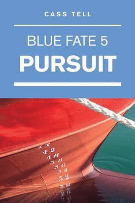 bokomslag Pursuit (Blue Fate 5)