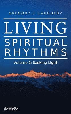 Living Spiritual Rhythms Volume 2 1